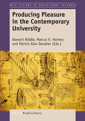 Riddle / Harmes / Danaher |  Producing Pleasure in the Contemporary University | eBook | Sack Fachmedien