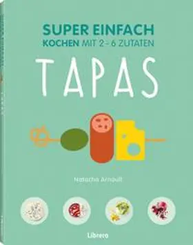 ARNOULT |  Super einfach - Tapas | Buch |  Sack Fachmedien