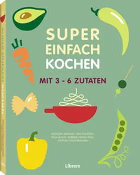 SOUKSISAVANH / Arnoult / Knudsen |  Super Einfach KOCHEN | Buch |  Sack Fachmedien