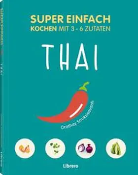 SOUKSISAVANH |  Super Einfach Thai | Buch |  Sack Fachmedien