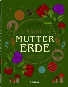 Squire / Lester |  Die Magie der Mutter Erde | Buch |  Sack Fachmedien