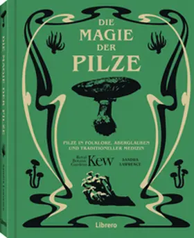 Lawrence |  Die Magie der Pilze | Buch |  Sack Fachmedien