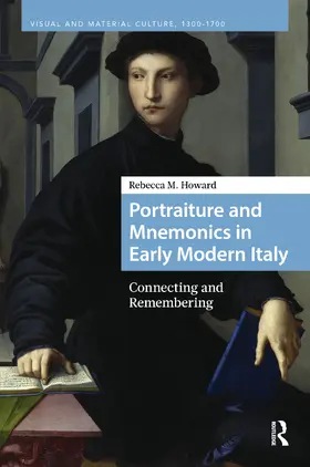 Howard |  Portraiture and Mnemonics in Early Modern Italy | Buch |  Sack Fachmedien