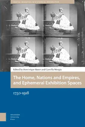 Murgia / Bauer |  The Home, Nations and Empires, and Ephemeral Exhibition Spaces | Buch |  Sack Fachmedien
