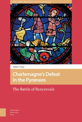 Irujo |  Charlemagne's Defeat in the Pyrenees | Buch |  Sack Fachmedien