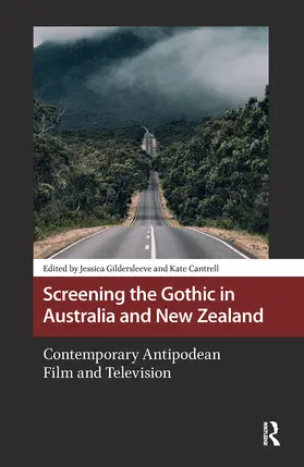 Gildersleeve / Cantrell |  Screening the Gothic in Australia and New Zealand | Buch |  Sack Fachmedien