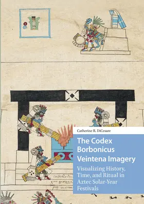 DiCesare | The Codex Borbonicus Veintena Imagery | Buch | 978-94-6372-139-4 | www.sack.de