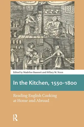 Bassnett / Nunn |  In the Kitchen, 1550-1800 | Buch |  Sack Fachmedien