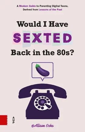 Ochs |  Would I Have Sexted Back in the 80s? | Buch |  Sack Fachmedien