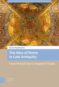 Papadopoulos |  Papadopoulos, I: The Idea of Rome in Late Antiquity | Buch |  Sack Fachmedien