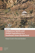 Rose |  Indigenous Spirits and Global Aspirations in a Southeast Asian Borderland | Buch |  Sack Fachmedien