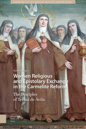 Mujica | Women Religious and Epistolary Exchange in the Carmelite Reform | Buch | 978-94-6372-343-5 | sack.de