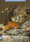 Kehoe |  Trade, Globalization, and Dutch Art and Architecture | Buch |  Sack Fachmedien