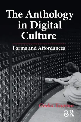Taurino |  The Anthology in Digital Culture | Buch |  Sack Fachmedien