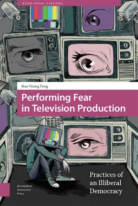 Fong |  Performing Fear in Television Production | Buch |  Sack Fachmedien