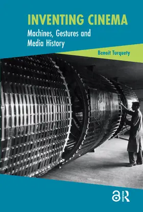 Turquety |  Inventing Cinema | Buch |  Sack Fachmedien