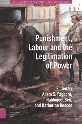 Fagbore / Sen / Roscoe |  Punishment, Labour and the Legitimation of Power | Buch |  Sack Fachmedien
