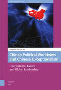 Ho |  Ho, B: China's Political Worldview and Chinese Exceptionalis | Buch |  Sack Fachmedien