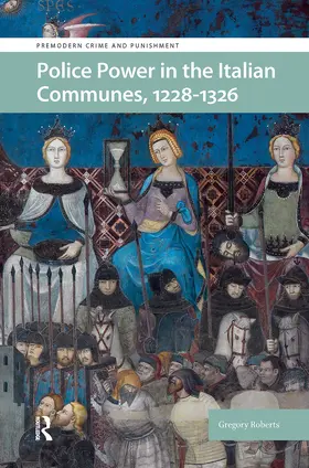 Roberts |  Police Power in the Italian Communes, 1228-1326. | Buch |  Sack Fachmedien