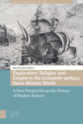 Nieto Olarte |  Nieto Olarte, M: Exploration, Religion and Empire in the Six | Buch |  Sack Fachmedien