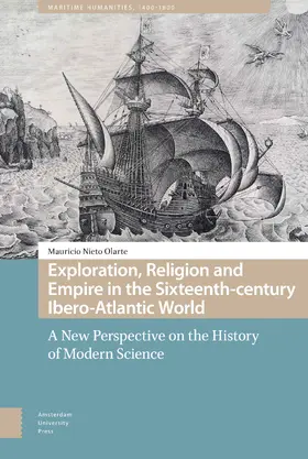 Nieto Olarte |  Nieto Olarte, M: Exploration, Religion and Empire in the Six | Buch |  Sack Fachmedien