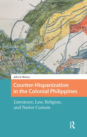 Blanco |  Counter-Hispanization in the Colonial Philippines | Buch |  Sack Fachmedien