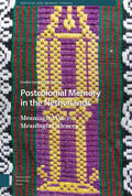 Engelenhoven |  Engelenhoven, G: Postcolonial Memory in the Netherlands | Buch |  Sack Fachmedien