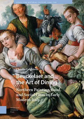 Goldstein |  Beuckelaer and the Art of Dining | Buch |  Sack Fachmedien