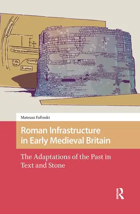 Fafinski |  Roman Infrastructure in Early Medieval Britain | Buch |  Sack Fachmedien