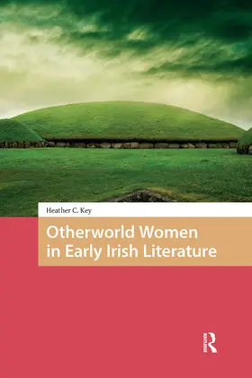 Key |  Otherworld Women in Early Irish Literature | Buch |  Sack Fachmedien