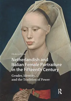Toreno |  Netherlandish and Italian Female Portraiture in the Fifteenth Century | Buch |  Sack Fachmedien