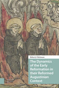 Christman |  The Dynamics of the Early Reformation in their Reformed Augustinian Context | Buch |  Sack Fachmedien