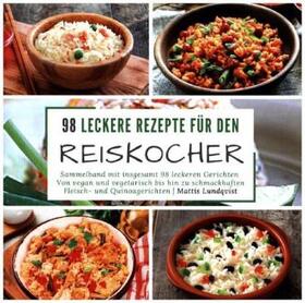98 leckere Rezepte für den Reiskocher | Buch | 978-94-6398-617-5 | sack.de