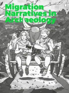 Hofmann / Frieman / Nyland | Migration Narratives in Archaeology | Buch | 978-94-6426-202-5 | sack.de