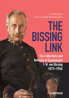 Petersen / van den Bercken |  The Bissing Link | Buch |  Sack Fachmedien