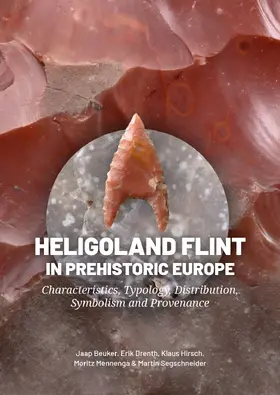 Beuker / Drenth / Hirsch |  Heligoland Flint in Prehistoric Europe | Buch |  Sack Fachmedien