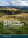 Dixon / Theune |  Seasonal Settlement in the Medieval and Early Modern Countryside | Buch |  Sack Fachmedien