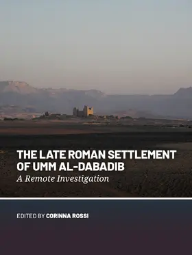 Rossi |  The Late Roman Settlement of Umm al-Dabadib | Buch |  Sack Fachmedien