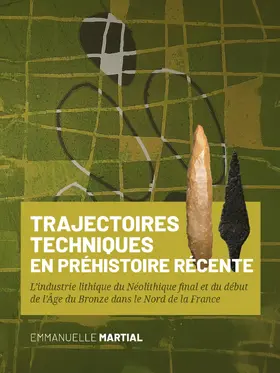 Martial |  Trajectoires techniques en Préhistoire récente | Buch |  Sack Fachmedien