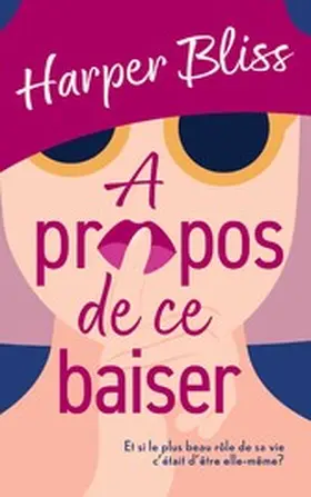 Bliss |  À propos de ce baiser | eBook | Sack Fachmedien