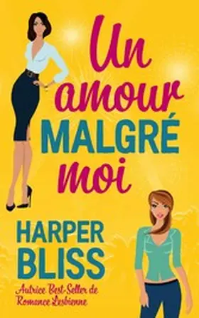 Bliss |  Un amour malgré moi | eBook | Sack Fachmedien