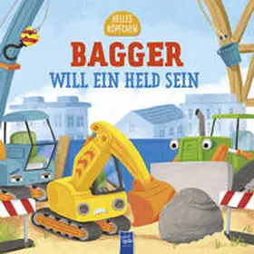 Rhatigan / Vitale |  Helles Köpfchen - Bagger will ein Held sein | Buch |  Sack Fachmedien