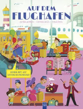 De Lombaert |  Ausklappen - Entdecken - Staunen: Auf dem Flughafen | Buch |  Sack Fachmedien