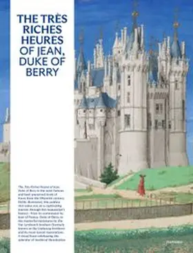 Deldicque / Dion / de Becdelièvre |  The Très Riches Heures of Jean, Duke of Berry | Buch |  Sack Fachmedien