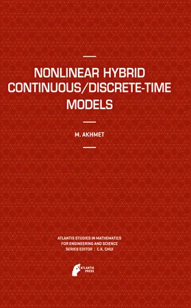 Akhmet | Nonlinear Hybrid Continuous/Discrete-Time Models | E-Book | sack.de