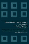 Da |  COMPUTATIONAL INTELLIGENCE IN COMPLEX DECISION MAKING SYSTEMS | eBook | Sack Fachmedien