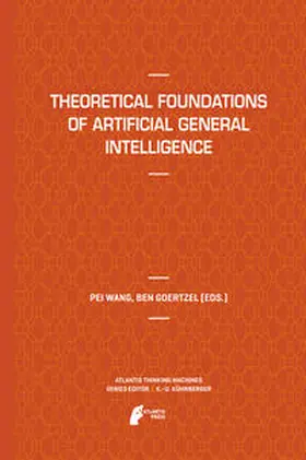 Goertzel / Wang |  Theoretical Foundations of Artificial General Intelligence | Buch |  Sack Fachmedien