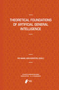 Wang / Goertzel |  Theoretical Foundations of Artificial General Intelligence | eBook | Sack Fachmedien