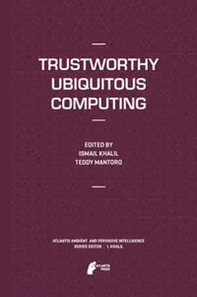 Mantoro / Khalil |  Trustworthy Ubiquitous Computing | Buch |  Sack Fachmedien