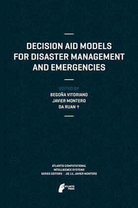 Vitoriano / Ruan / Montero | Decision Aid Models for Disaster Management and Emergencies | Buch | 978-94-91216-73-2 | sack.de